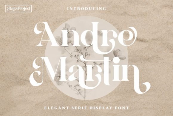 Andre Martin: A Timeless Font for Elegance and Branding
