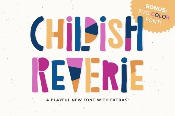 Childish Reverie: A Playful Font for Creative Expression