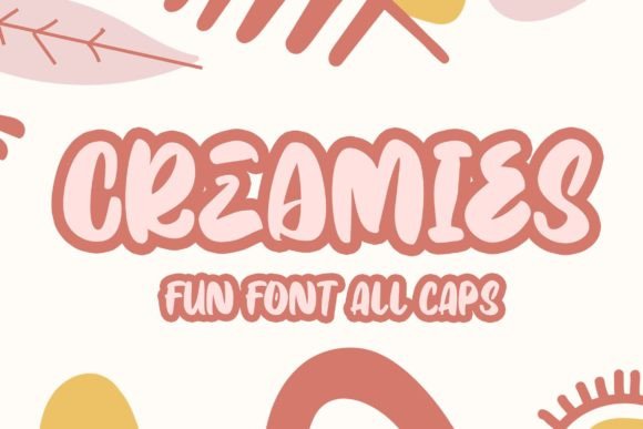 Creamies: A Whimsical Display Font for Creative Projects