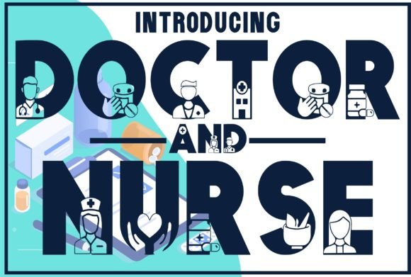 Doctor and Nurse: A Bold, Unique Font for Healthcare-Themed Designs